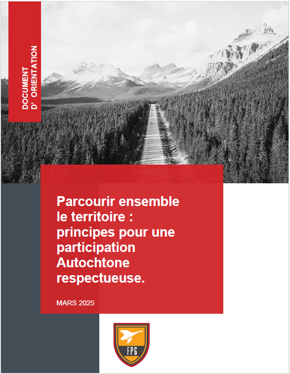 Couverture du document d’orientation: Parcourir ensemble le territoire: principes pour une participation Autochtone respectueuse.