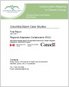Page couverture de l’étude de cas, intitulé, Columbia Basin: Final Report – Communities Adapting to Climate Change
