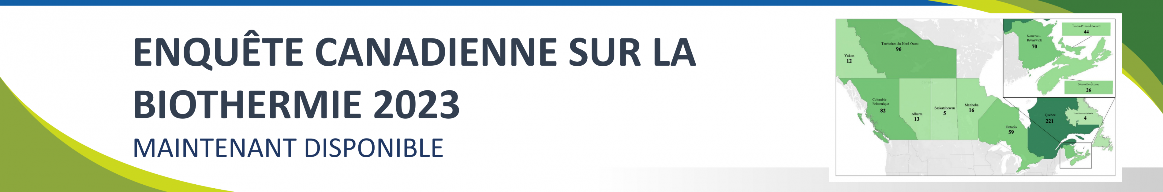Enquete Canadienne sur la biothermie. Maintenant disponible.